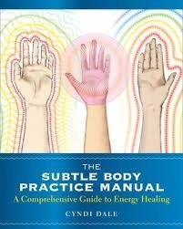 The Subtle Body Healing Practice Manual